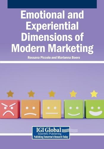 Emotional and Experiential Dimensions of Modern Marketing