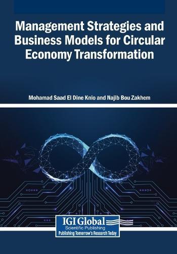 Management Strategies and Business Models for Circular Economy Transformation
