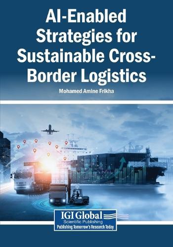 AI-Enabled Strategies for Sustainable Cross-Border Logistics