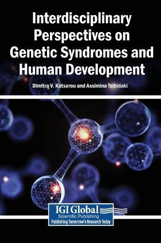 Interdisciplinary Perspectives on Genetic Syndromes and Human Development