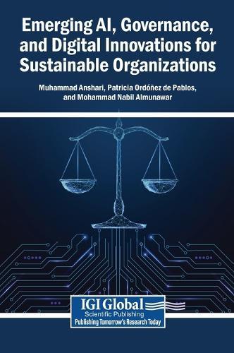 Emerging Ai, Governance, and Digital Innovations for Sustainable Organizations