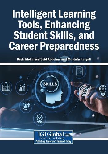Intelligent Learning Tools, Enhancing Student Skills, and Career Preparedness