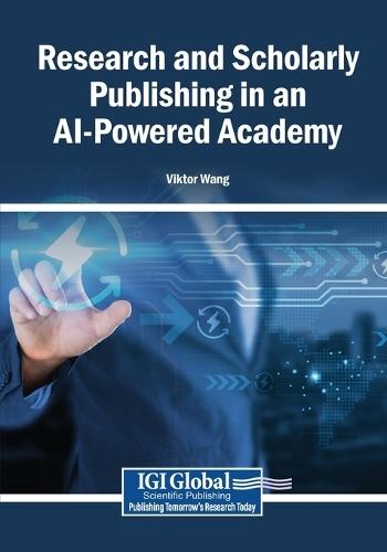 Research and Scholarly Publishing in an AI-Powered Academy
