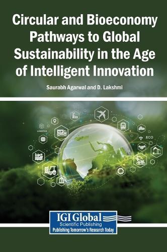 Circular and Bioeconomy Pathways to Global Sustainability in the Age of Intelligent Innovation