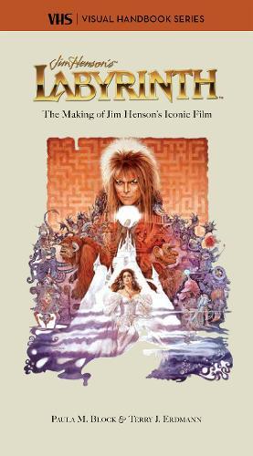 Labyrinth: VHS: The Making of Jim Henson's Iconic Film