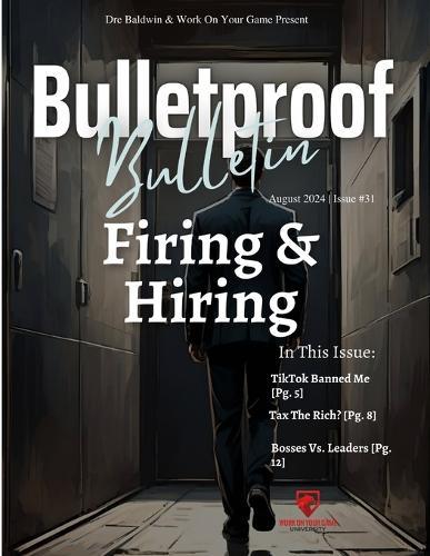 Bulletproof Bulletin: August 2024