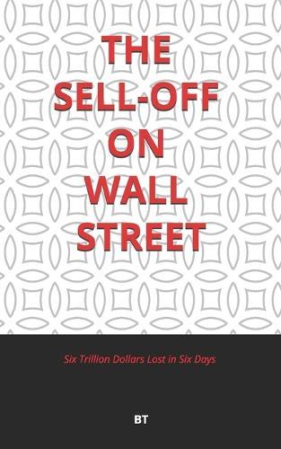 The Sell-Off on Wall Street