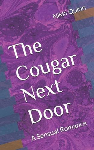 The Cougar Next Door: A Sensual Romance