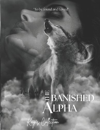 The Banished Alpha ✓: (Paranormal werewolf & shifters romance)