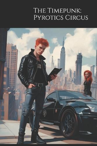 The Timepunk: Pyrotics Circus