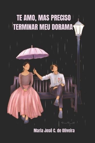 Te amo, mas preciso terminar meu dorama