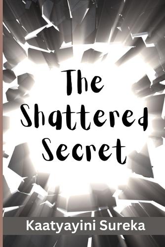 The Shattered Secret