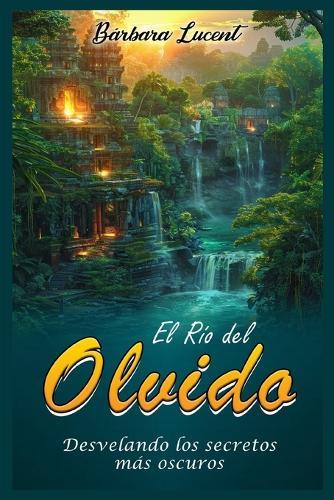 El Río del Olvido