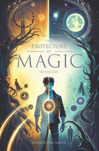 The Protectors of Magic: Initiation