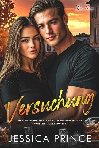 Versuchung: Ein Kleinstadt-Romanze - mit alleinstehendem Vater