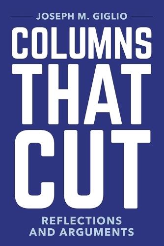 Columns that Cut: Reflections and Arguments