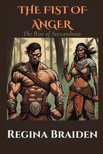 The Fist of Anger: The Rise of Stevambosa