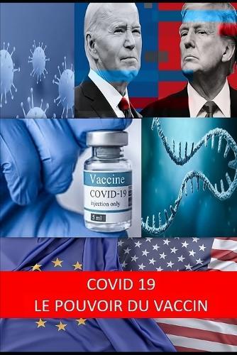 Covid 19 Le Pouvoir Du Vaccin
