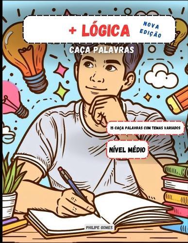 Mais Lógica - Caça Palavras - Nova Edição