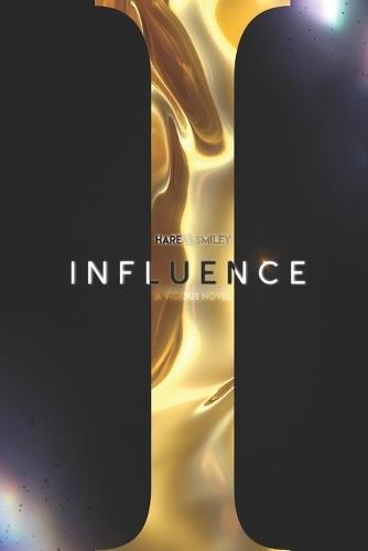 Influence: A Vicious novel