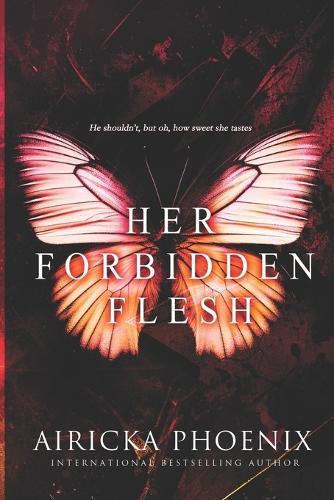 Her Forbidden Flesh (Dark Forbidden Romance)