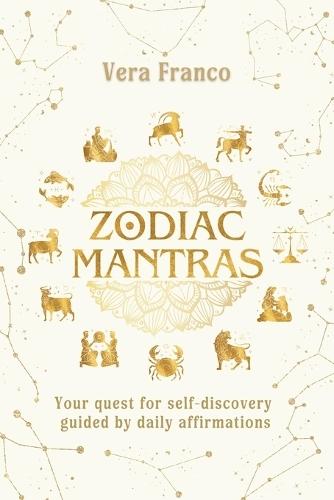 Zodiac Mantras: Your quest for self-discovery guided by daily affirmations