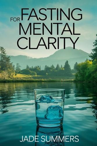 Fasting for Mental Clarity