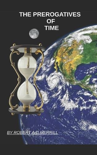 The Prerogatives of Time