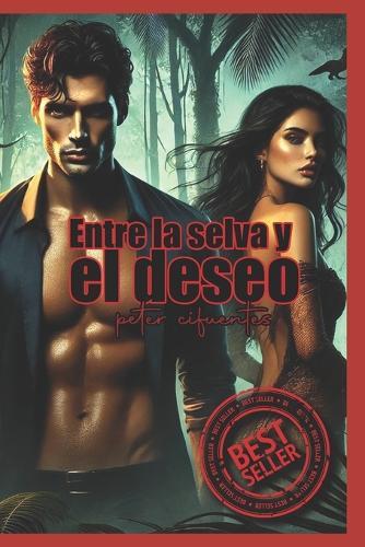 Entre la selva y el deseo