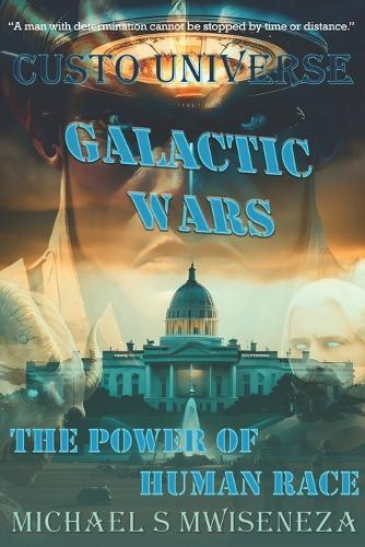 Custo Universe: GALACTIC WARS: Power of Human Race