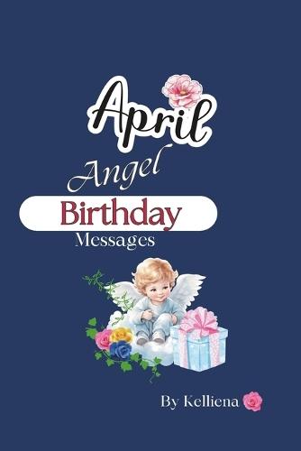 Angel Birthday Messages for April