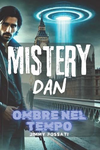 Mistery Dan: Ombre nel Tempo