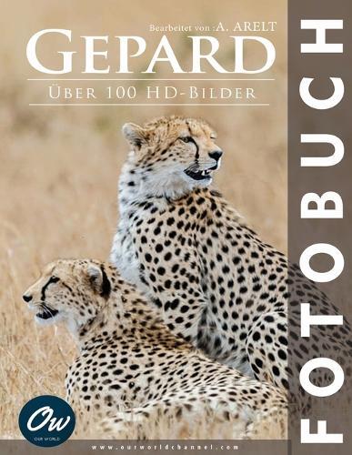 Gepard: Fotobuch - Über 100 HD-Bilder