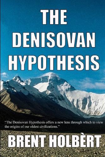 The Denisovan Hypothesis