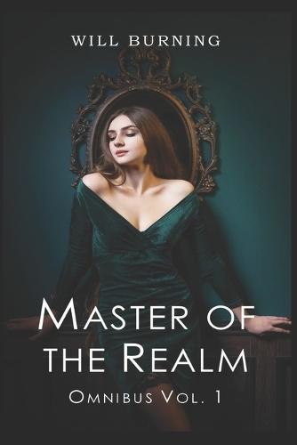 Master of the Realm: Omnibus Vol. 1: An Adult Erotic Harem Adventure Fantasy LitRPG