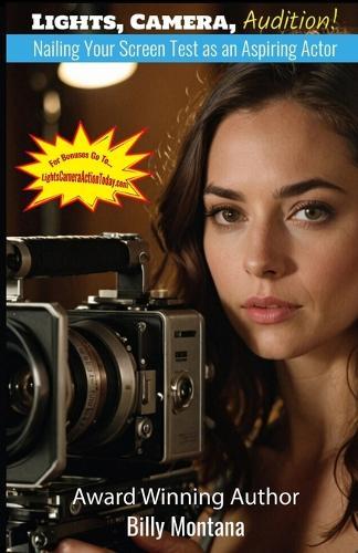 Lights, Camera, Audition!: Nailing Your Screen Test as an Aspiring Actor