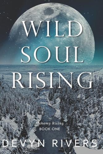 Wild Soul Rising