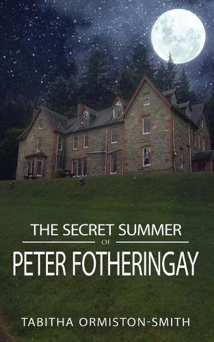 The Secret Summer of Peter Fotheringay