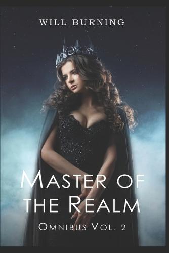 Master of the Realm: Omnibus Vol. 2: An Adult Adventure Fantasy LitRPG
