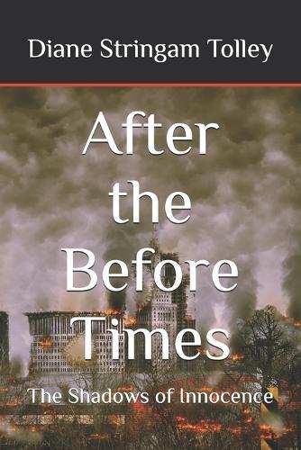 After the Before Times: The Shadows of Innocence