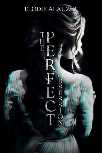 The Perfect Obsession (Darkromance)