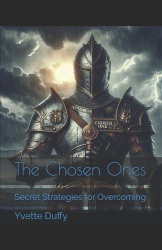 The Chosen Ones: Secret Strategies for Overcoming