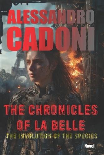 The Chronicles of La Belle: The involution of the species