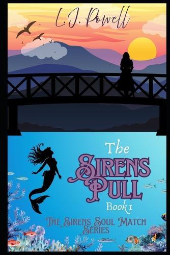The Sirens Pull: Book 1 in The Sirens Soul Match Series - A Sapphic Love Story in a Savage World