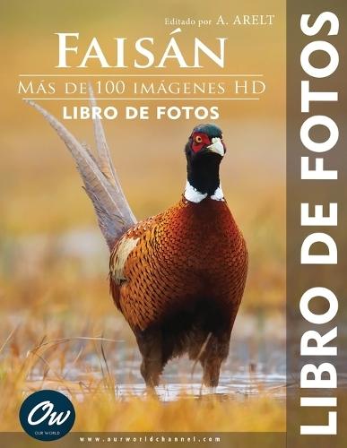 Faisán: Libro de Fotos - Más de 100 imágenes HD