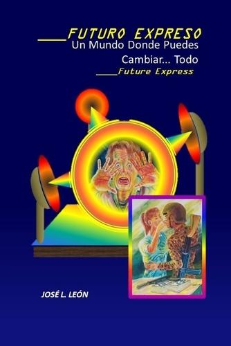 Futuro Expreso.: Future Express.
