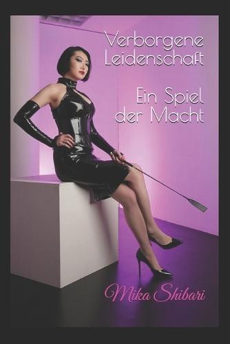 Verborgene Leidenschaft: Ein Spiel der Macht