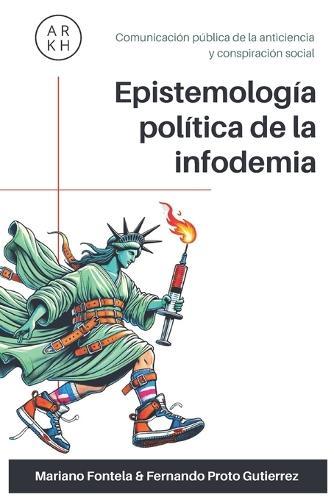 Epistemología política de la infodemia: Comunicación pública de la anticiencia y conspiración social