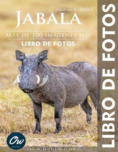 Jabalí: Libro de Fotos - Más de 100 imágenes HD