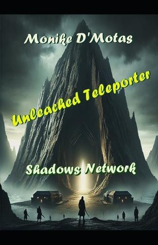 Shadows Network: Unleashed Teleporter